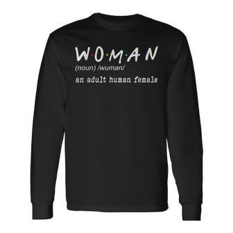 Woman Definition Noun An Adult Human Female For Girl Long Sleeve T-Shirt | Mazezy DE
