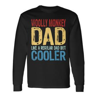 Woolly Monkey Dad Like A Regular Dad But Cooler Long Sleeve T-Shirt | Mazezy