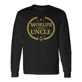 Worlds Best Uncle Greatest Ever Award Long Sleeve T-Shirt T-Shirt | Mazezy