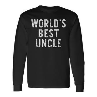 Worlds Best Uncle Long Sleeve T-Shirt T-Shirt | Mazezy