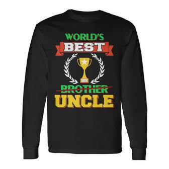 Worlds Best Uncle Uncle Long Sleeve T-Shirt T-Shirt | Mazezy