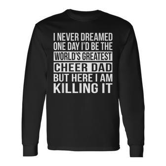 Worlds Greatest Cheer Dad For Father Long Sleeve T-Shirt T-Shirt | Mazezy