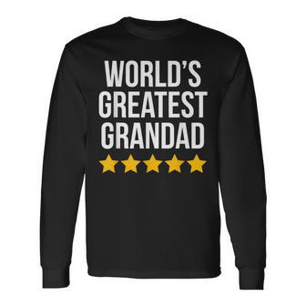 Worlds Greatest Grandad Grandpa Fathers Day Grandpa Long Sleeve T-Shirt T-Shirt | Mazezy AU