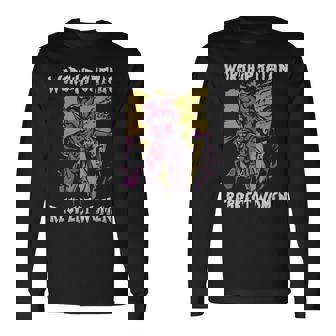 Worship Satan Satan Worship Satan Satan Long Sleeve T-Shirt - Monsterry