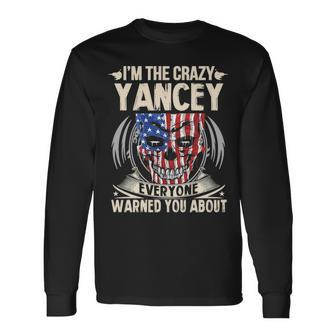 Yancey Name Im The Crazy Yancey Long Sleeve T-Shirt - Seseable