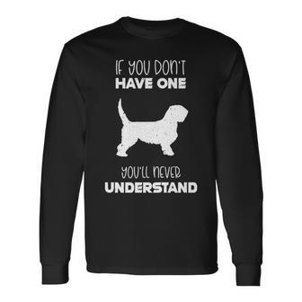 You'll Never Understand Grand Basset Griffon Vendeen Long Sleeve T-Shirt | Mazezy