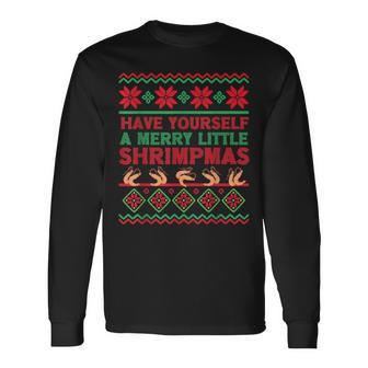 Have Yourself A Merry Little Shrimpmas Ugly Xmas Sweater Long Sleeve - Seseable