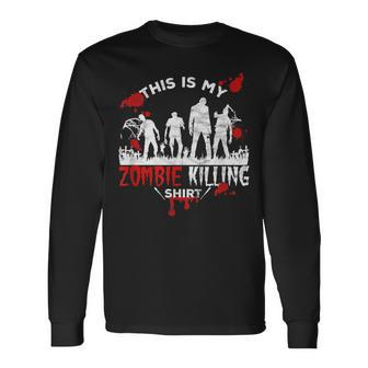 This Is My Zombie Killing Horror Zombies Movie Lover Horror Long Sleeve T-Shirt | Mazezy