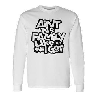 Aint No Like The One I Got Reunion 2023 Long Sleeve T-Shirt | Seseable UK