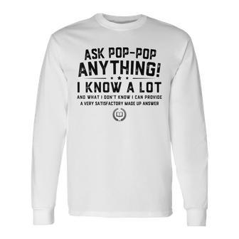 Ask Poppop Anything Poppop Fathers Day Grandpa Long Sleeve T-Shirt | Mazezy