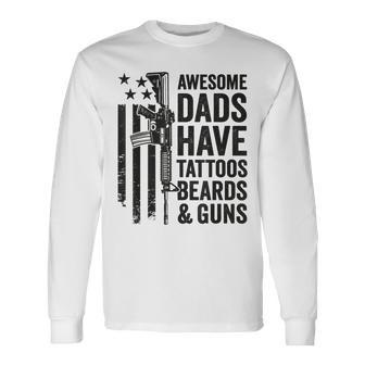 Awesome Dads Have Tattoos Beards & Guns Dad Gun Long Sleeve T-Shirt - Thegiftio UK