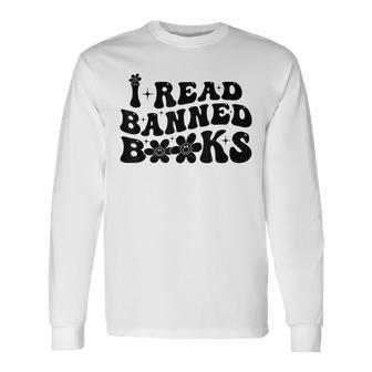 Im With The Banned Book Lover Groovy I Read Banned Books Long Sleeve T-Shirt T-Shirt | Mazezy