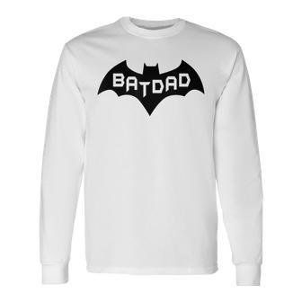 Batdad Super Bat Dad Hero Man Granpa Prank Humor Joke Long Sleeve T-Shirt T-Shirt | Mazezy