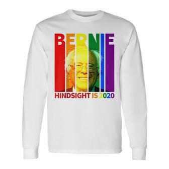 Bernie Sanders Gay Pride Hindsight Is 2020 Lgbt Long Sleeve T-Shirt T-Shirt | Mazezy