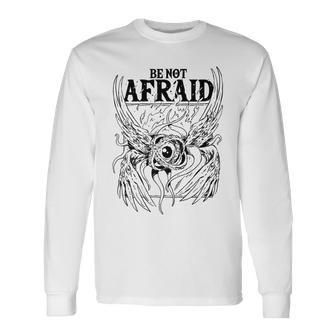 Biblically Accurate Angel Be Not Afraid Bible Angel Long Sleeve T-Shirt | Mazezy