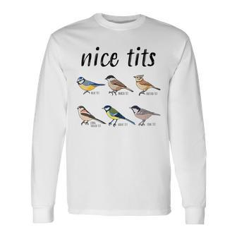 Bird Watching Nice Tits For Birding Bird Watching Long Sleeve T-Shirt T-Shirt | Mazezy
