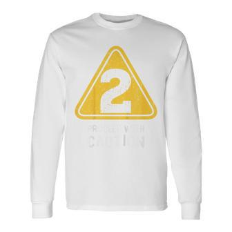 Birthday Boy 2 Two Construction Sign 2Nd Birthday Toddler Long Sleeve T-Shirt | Mazezy