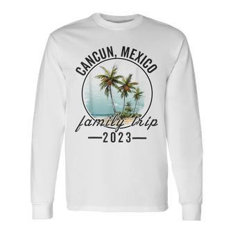 Cancun Mexico Souvenir 2023 Family Vacation Matching Trip Long Sleeve - Monsterry CA
