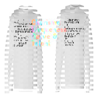 Charisma Uniqueness Nerve & Talent Drag Queen Long Sleeve T-Shirt | Mazezy