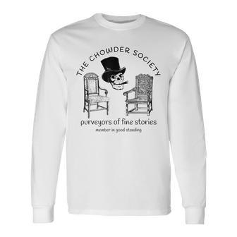 The Chowder Society Purveyors Of Fine Stories Long Sleeve T-Shirt | Mazezy