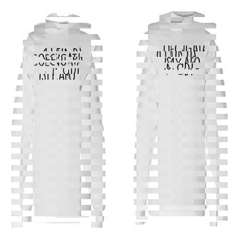 Collecting Data Is My Cardio Behavior Analyst Sped Squad Long Sleeve T-Shirt T-Shirt | Mazezy