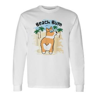 Corgi Dog Beach Bum Long Sleeve T-Shirt T-Shirt | Mazezy