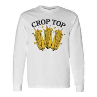 Corn Crop Top Farmer Farming Corn Lover Summer Long Sleeve T-Shirt | Mazezy