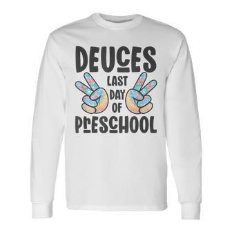 Deuces Prek 2022 Peace Out Prek Last Day Of Preschool Long Sleeve T-Shirt | Mazezy