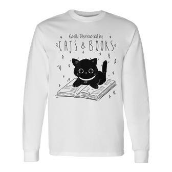 Easily Distracted By Cats And Books Cat & Book Lover Long Sleeve - Seseable