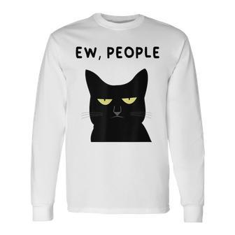 Ew People I Hate People Black Cat Yellow Eyes Long Sleeve T-Shirt | Mazezy