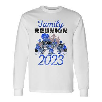 Family Reunion 2023 Gathering Families Meeting Long Sleeve T-Shirt - Seseable