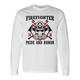 Fire Fighter Pride And Honor Long Sleeve T-Shirt | Mazezy