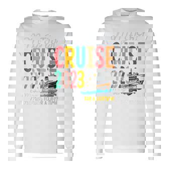 My First Cruise 2023 Vacation Ship Family Travel Squad Long Sleeve T-Shirt