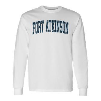 Fort Atkinson Wisconsin Wi Vintage Athletic Sports Navy Desi Long Sleeve T-Shirt | Mazezy