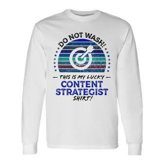 Content Strategist Marketing Job Title Quote Graphic Long Sleeve T-Shirt | Mazezy