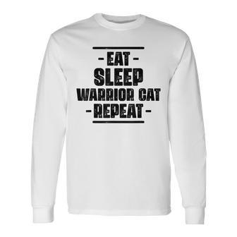 Eat Sleep Warrior Cat Repeat Amazing Cat Lover Long Sleeve T-Shirt - Monsterry UK