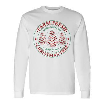 Farm Fresh Christmas Tree Cakes Family Xmas Pajamas Long Sleeve T-Shirt - Monsterry