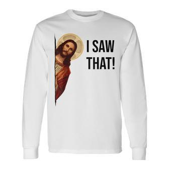 Jesus Christ I Saw That Meme Religious Cool Retro God Long Sleeve T-Shirt - Monsterry UK