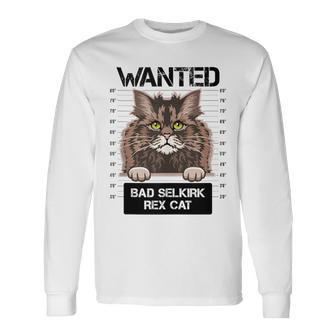 Wanted Bad Selkirk Rex Cat Kitty Kitten Owners Lovers Long Sleeve T-Shirt | Mazezy