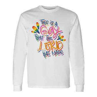This Is A Gay That The Lord Has Made Pride Lgbt Long Sleeve T-Shirt | Mazezy