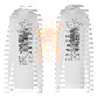 Lets Go Girls Matching Western Bridal Bachelorette Party Long Sleeve T-Shirt T-Shirt | Mazezy
