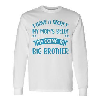 Im Going To Be A Big Brother Pregnancy Announcement Long Sleeve T-Shirt - Monsterry