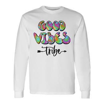Good Vibes Tribe Colorful Retro Groovy Good Vibes Long Sleeve T-Shirt T-Shirt | Mazezy