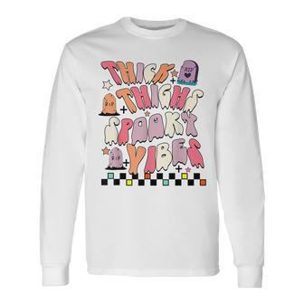 Groovy Thick Thighs Spooky Vibes Cute Ghost Hippie Halloween Halloween Long Sleeve T-Shirt T-Shirt | Mazezy
