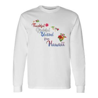 Hawaii Thankful Grateful Blessed Thanksgiving Long Sleeve T-Shirt T-Shirt | Mazezy