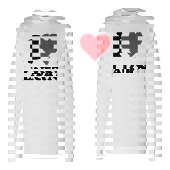 I Heart Lauryn First Name I Love Personalized Stuff Long Sleeve T-Shirt | Mazezy