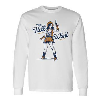The Hell I Wont Badass Vintage Western Rodeo Cowgirl Rodeo Long Sleeve T-Shirt T-Shirt | Mazezy