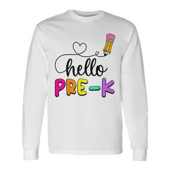 Hello Pre K Squad My First Day Of Pre K Long Sleeve T-Shirt - Seseable