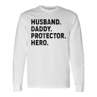 Husband Daddy Protector Hero Fathers Day Dad Father Long Sleeve T-Shirt T-Shirt | Mazezy UK