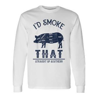 Id Smoke That Straight Up Southern Pig Vintage Long Sleeve T-Shirt - Thegiftio UK